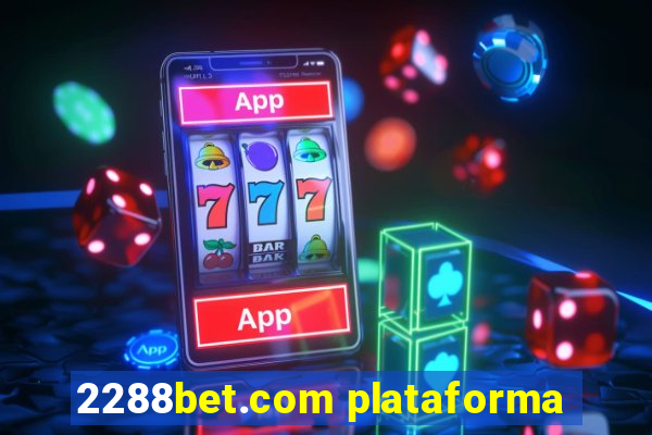 2288bet.com plataforma